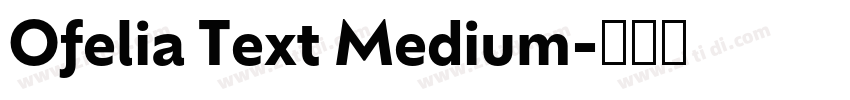 Ofelia Text Medium字体转换